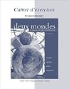 Workbook/Lab Manual to accompany Deux mondes: A Communicative Approach