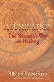 Illumination: The Shaman's Way of Healing