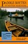 Paddle Routes of Western Washington: 50 Flatwater Trips for Kayak and Canoe