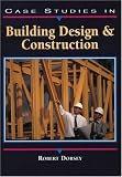 Case Studies in Building Design and Construction