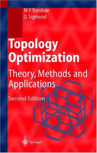 Topology Optimization: Theory, Methods and Applications (Engineering Online Library)