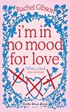 I`m in No Mood for Love (Little Black Dress)