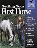 Getting Your First Horse (Horse-Wise Guides Series)