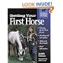 Getting Your First Horse (Horse-Wise Guides Series)