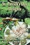 St. Patrick's Day Delights Cookbook - A Collection of St. Patrick's Day Recipes Cookbook Delights Series