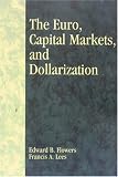The Euro, Capital Markets, and Dollarization