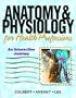 Anatomy & Physiology for Health Professions: An Interactive Journey