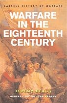 Warfare In The Eighteenth Century (Cassell'S History Of Warfare)