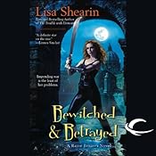 Bewitched & Betrayed: Raine Benares, Book 4 | Lisa Shearin