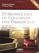 Fundamentals of Litigation for Paralegals by Marlene A. Maerowitz ISBN 0735551146