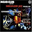 Mojo Club Vol. 5 (Sunshine Of Your Love)