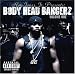 Body Head Bangerz, Vol. 1