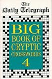 The Daily Telegraph Big Book of Cryptic Crosswords 4 (Crossword)
