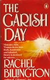 The garish day