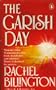 The Garish Day