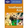 Southeast Asia: Lonely Planet Phrasebook