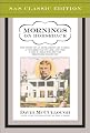 Mornings on Horseback: The Story of an Extraordinary Family, a Vanished Way of Life and the Unique Child Who Became Theodore Roosevelt