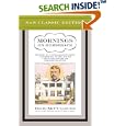 Mornings on Horseback: The Story of an Extraordinary Family, a Vanished Way of Life and the Unique Child Who Became Theodore Roosevelt