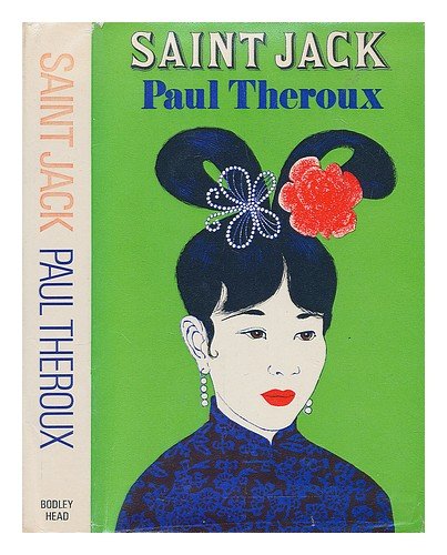 Saint Jack / [by] Paul Theroux