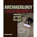 Archaeology Essentials: Theories, Methods and Practice (Abridged Edition)