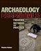 Archaeology Essentials: Theories, Methods and Practice, Abridged Edition