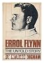 Errol Flynn: The Untold Story