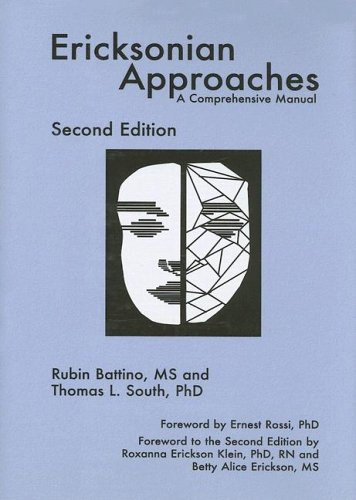 Ericksonian Approaches: A Comprehensive Manual