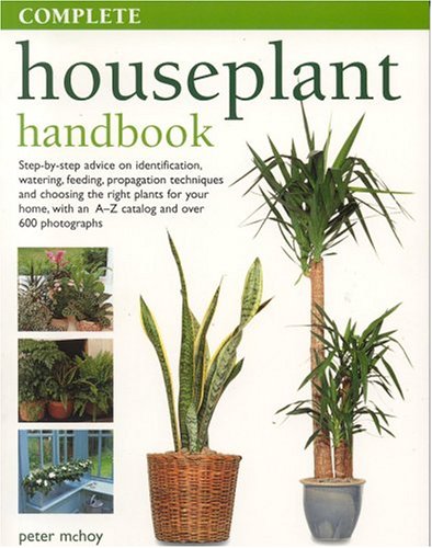 complete houseplant handbook