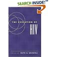 The Evolution of HIV by Keith A. Crandall