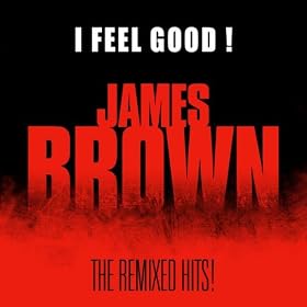 I Feel Good !
