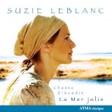 Mer Jolie: Chants d'Acadie