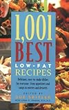 1 001 Best Low Fat Recipes The Quickest Easiest Healthiest Tastiest Best Low Fat Collection Ever