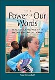The Power of Our Words (text only) by A. Yang P. Denton