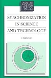 Synchronization in Science and Technology (Asme Press Translations)