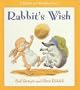 Rabbit's Wish (Rabbit & Hedgehog)