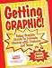 Getting Graphic!: Using Graphic Novels to Promote Literacy with Preteens and Teens (Literature and Reading Motivation)