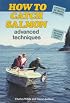 How to Catch Salmon: Advanced Techniques