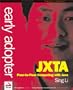Early Adopter JXTA: Peer-to-Peer Computing with Java