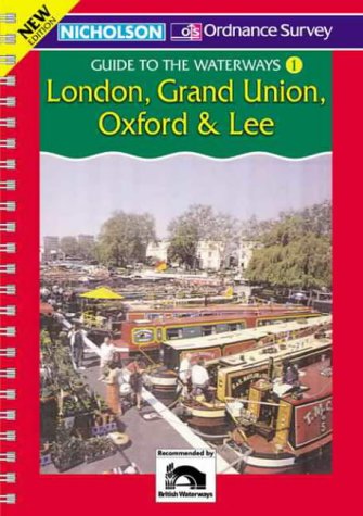 City Travel Guides Discounted  Books : Nicholson/Ordnance Survey Guide to the Waterways: London, Grand Union, Oxford and Lee v. 1 (Waterways Guide)