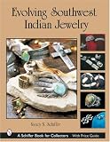 Evolving Southwest Indian Jewelry (Schiffer Book for Collectors) image