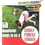 50 Wonderful Ways to Be a Single-Parent Family