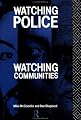 Watching Police, Watching Communities