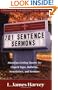 701 Sentence Sermons : Attention-Getting Quotes for Church Signs, Bulletins, Newsletters, and Sermons