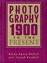 Photography: 1900 to the Present