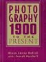Photography: 1900 to the Present