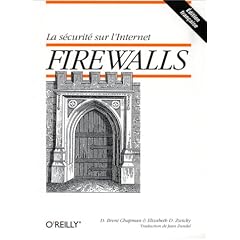 Firewalls : La s�curit� sur Internet