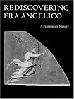 Rediscovering Fra Angelico: A Fragmentary History