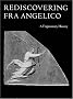 Rediscovering Fra Angelico: A Fragmentary History