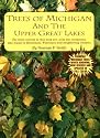 Trees of Michigan and the Upper Great Lakes
