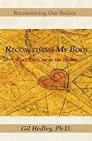 Reconceiving My Body: Take 2, from the Heart